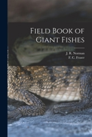 Field Book of Giant Fishes 9354017193 Book Cover