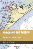 Navigation and Piloting: Rules of the road B08RLJKCG5 Book Cover