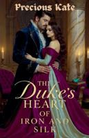 The Duke's Heart of Iron and Silk (Romance) B0G4VMSFRT Book Cover