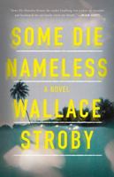 Some Die Nameless: A stylish and tense thriller 0316440205 Book Cover
