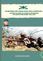 Os Melhores S o Apenas Bons Para A Infantaria (Portuguese Edition) 650021403X Book Cover