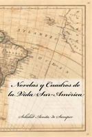 Novelas Y Cuadros De La Vida Sur-americana 1985128403 Book Cover