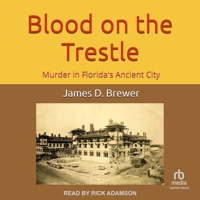 Blood on the Trestle B0FGNJ52B2 Book Cover