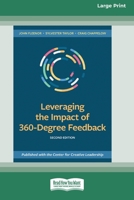 Leveraging the Impact of 360-Degree Feedback, Second Edition: (16pt Large Print Edition) 0369344057 Book Cover