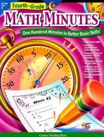 Fourth-Grade Math Minutes: One Hundred Minutes to Better Basic Skills (Math Minutes) 1574718150 Book Cover