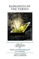 Radiances of the Verses: Translation of &#1605;&#1588;&#1575;&#1585;&#1602; &#1575;&#1604;&#1570;&#1610; 8196080298 Book Cover