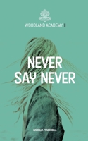 Never say never 3752823550 Book Cover