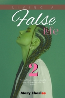 LIVING A FALSE LIFE 2: A Novel B0CQVPD5C7 Book Cover