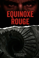 Equinoxe rouge (French Edition) B0GW87RCZ7 Book Cover