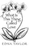 What Is This Thing Called Love 1634982398 Book Cover