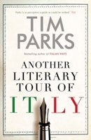 Another Literary Tour of Italy 1846884721 Book Cover