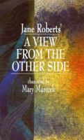 Jane Roberts' A View From the Other Side 096632580X Book Cover