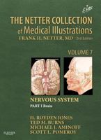 The Netter Collection of Medical Illustrations, Volume 7: Nervous System, Part 1 Brain 1416063870 Book Cover