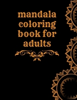 mandala coloring book for adults, a teasure for mandala lovers: this coloring book for all ages has 124 beautiful mandala designs including mandala B09T32846G Book Cover