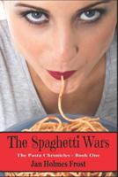 The Spaghetti Wars (The Pasta Chronicles Book 1) 0998870927 Book Cover