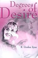 Degrees of Desire 0595091172 Book Cover