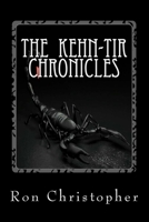 The Kehn-Tir Chronicles: Volumes 1 and 2 1548204978 Book Cover