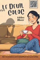 Le deuil mon coloc (French Edition) B0F7Y6R4KP Book Cover
