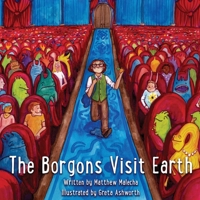 The Borgons Visit Earth 1727112067 Book Cover