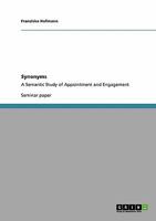 Synonyms. A Semantic Study of Appointment and Engagement 3640431502 Book Cover