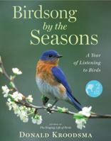 Birdsong by the Seasons: A Year of Listening to Birds 0618753362 Book Cover