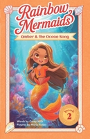 Amber and the Ocean Song: A sparkly, underwater adventure series for kids 6-10 (Rainbow Mermaids) 1968497013 Book Cover