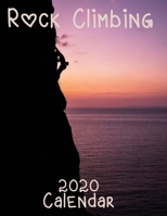 Rock Climbing 2020 Calendar 1650893965 Book Cover