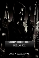 Robin Hood del siglo XXI (Spanish Edition) B0BT76LPKV Book Cover