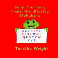 Cory the Frog Finds the Missing Alphabets 1795102578 Book Cover