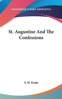 St. Augustine and the Confessions 1425312659 Book Cover