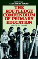 The Routledge Compendium of Primary Education 0415002206 Book Cover