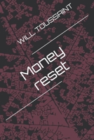 Money reset B0FQJXJKVL Book Cover