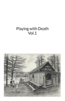 Playing with Death B08P1FCC11 Book Cover