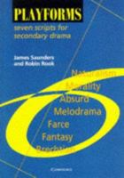 Playforms: Seven Scripts for Secondary Drama 0521588588 Book Cover