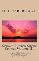 Science Fiction Short Stories Volume III 144868479X Book Cover