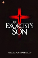 The Exorcist's Son B0DTB5RP5T Book Cover