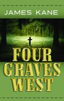 Four Graves West 1611730465 Book Cover