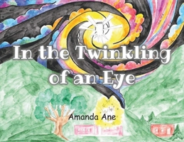 In the Twinkling of an Eye 1685175953 Book Cover