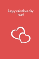 happy valentines day heart Happy Valentine's Day message: and daily notebook 6.9 for Gift Your Love: happy valentines day heart 1660701988 Book Cover