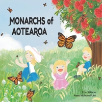 Monarchs of Aotearoa 0473648539 Book Cover