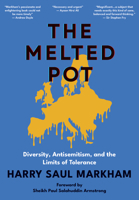 The Melted Pot: Diversity, Antisemitism, and the Limits of Tolerance 1680534076 Book Cover
