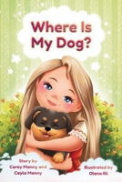 Where Is My Dog? : A Fun Children's Book for Beginner Readers 1965238378 Book Cover