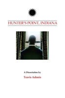 Hunter's Point, Indiana 0359480039 Book Cover