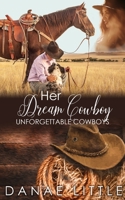 Her Dream Cowboy (Unforgettable Cowboys Book 2) 1074173341 Book Cover