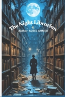 The Night Librarian 1834231116 Book Cover