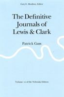 The Definitive Journals of Lewis and Clark, Vol. 10: Patrick Gass 080328022X Book Cover
