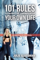 Life According to The Rules of Boxing: 101 Rules to Being the Champion of Your Own Life 1982275952 Book Cover