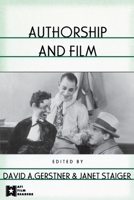Authorship and Film (AFI Film Readers) 0415939941 Book Cover