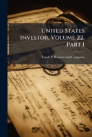 United States Investor, Volume 22, Part 1 128660771X Book Cover