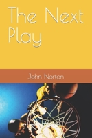 The Next Play 0986176621 Book Cover